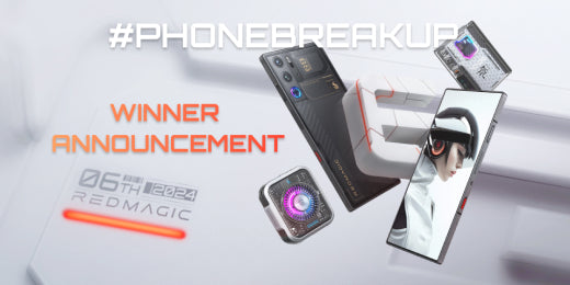 Who-Is-Our-Heartbreaker-The-REDMAGIC-PhoneBreakup-Winner-Announcement 