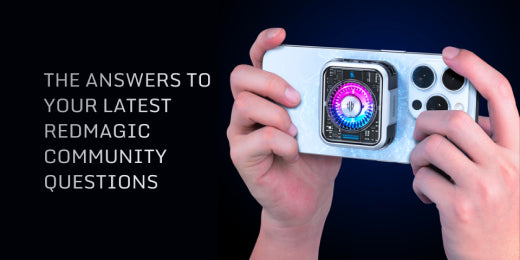 The-Answers-to-Your-Latest-REDMAGIC-Community-Questions 